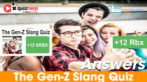 He decided to gift her a 12kg wheel of cheese.? The Gen Z Slang Quiz Answers 100 Earn 12 Rbx Quiz Factory Youtube