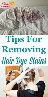 Removing Hair Dye Stains From Surfaces And Your Skin Hair Dye Removal Hair Stain Hair Removal
