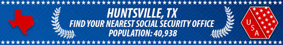 Huntsville Tx Social Security Offices Ssa Offices In Huntsville Texas