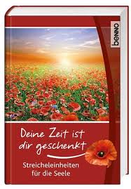 Streicheleinheiten auch von oscar, margot und lilli. Isbn 9783746240503 Deine Zeit Ist Dir Geschenkt Streicheleinheiten Fur Die Seele Neu Gebraucht Kaufen