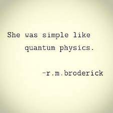Pin By Bunne Bride On 3 Quantum Physics Quotes Physics Quotes Quantum Physics