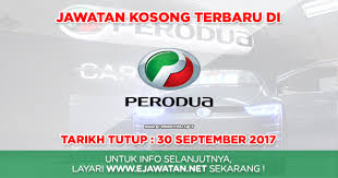 Jawatan kosong operator kilang perai. Perusahaan Otomobil Kedua Sendirian Berhad Perodua 30 September 2017 Jawatan Kosong 2020