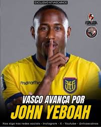 Vasco está próximo de acertar com o atacante equatoriano John Yeboah