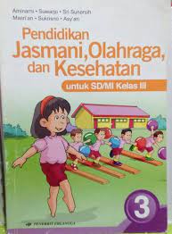 Materi pjok kelas 4 semester 1 kurikulum 2013 guru ilmu sosial. Download Buku Penjas Kelas 3 Sd Penerbit Erlangga Cara Golden