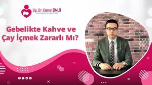 Gebelikte Kahve Ve Cay Icmek Zararli Mi Dr Cemal Unlu Youtube