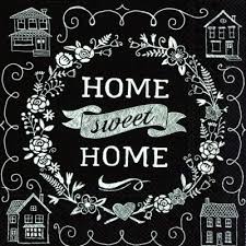 The pictures in a room are rather like the signature on a letter. Home Sweet Home Black Napkin