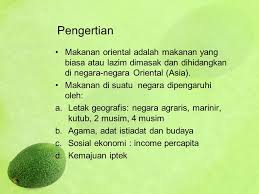Masakan kontinental jelas tidak sama dengan masakan oriental. Nany Suryani Sgz Oriental Food Nany Suryani Sgz Ppt Download