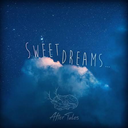 Sweet Dreams - song and lyrics by After Tales | Spotify