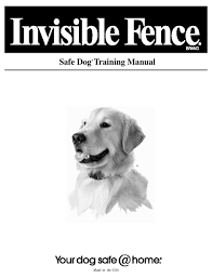 That is, you can send the pdf to a friend or family member or link. Invisible Fence Safe Dog Training Manual Pdf Download Manualslib