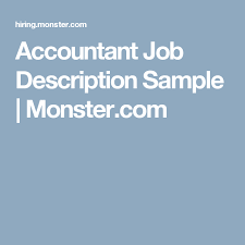 Accountant Job Description Sample Monster Com Accounting Jobs Job Description Job