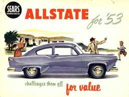 It S Been In Good Hands 1953 Allstate Sell Car Automobile Advertising Hot Rods Cars Muscle