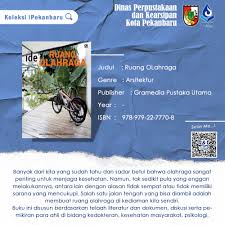 Resensi adalah menilai buku secara objektif. Sinopsis Buku Ruang Olahraga