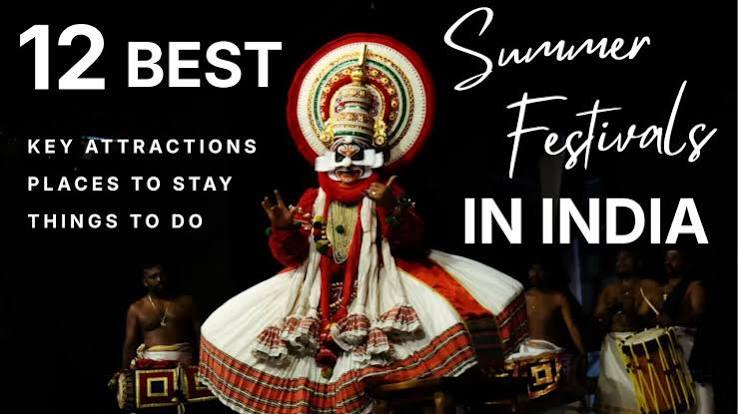 12 Best Summer Festivals in India 2026 (Dates, Locations & Travel Guide)