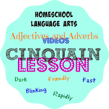 Cinquain Poetry Fun Adjective And Adverb Video Lessons And Online Activities For Homeschooling Cinquain Poetry Cinquain Poetry Activities