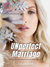 Unperfect Marriage by liljadeee Read Online