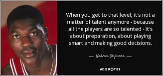 From 1984 to 2002, he played the center position in the national. Top 25 Quotes By Hakeem Olajuwon A Z Quotes