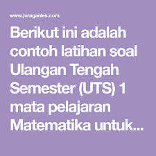 Juragan les matematika kelas 6 semester 2. Soal Uts Matematika Kelas 5 Dan Kunci Jawaban Kumpulan Contoh Surat Dan Soal Terlengkap