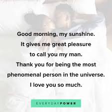 You are a wonderful person and a beautiful girl, i'm really happy that i have met you! 190 Good Morning Quotes For Him Celebrating Love 2021