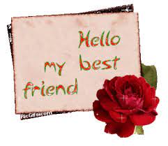 Hello My Best Friend Comment Gifs I Am Awesome Evening Greetings Sunday Greetings