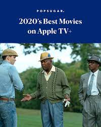 If you're interested in apple tv+ specifically, you can find out more about the platform here, or read over our picks for the best shows on apple why is your answer for best apple tv movies different from another website? Best Movies On Apple Tv 2020 Popsugar Entertainment