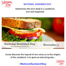National Sandwich Day November 3 National Day Calendar Sandwich Day National Sandwich Day National Day Calendar