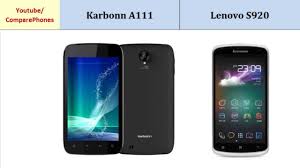 Karbonn A111 versus Lenovo S920, Quick ...