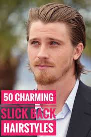 50 Charming Slick Back Hairstyles For Men Slicked Back Hair Slicked Back Mens Hairstyles