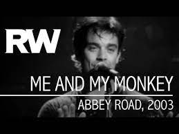 Robbie Williams Me And My Monkey Live At Abbey Road 2003 Robbie Williams Robbie Abbey Road
