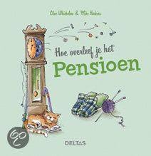 Hoe Overleef Je Het Pensioen Pensioen En Boeken