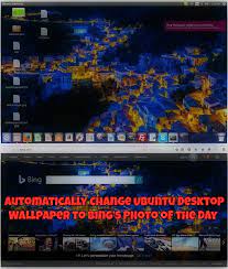 How To Set Ubuntu Desktop Wallpaper To Bing S Photo Of The Day Make Tech Easier Desktop Wallpaper Desktop Wallpaper