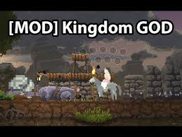 Enter a dangerous realm of knights and honour, fight your way through. Mod Kingdom God Updated For 1 2 8 Current Kingdom New Lands General Discussions