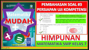 Suatu himpunan baru yang anggotanya terdiri dari anggota kedua himpunan tersebut. Pembahasan Soal Himpunan 6 Matematika Smp Kelas 7 Youtube