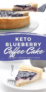 Keto Blueberry Cream Cheese Coffee Cake In 2020 Keto Dessert Recipes Low Carb Keto Recipes Keto Brunch