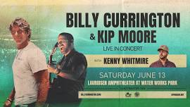 Billy Currington & Kip Moore