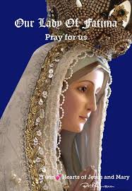 Our Lady of Fatima, Ora pro nobis.