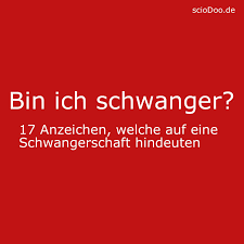 Während eine schwangerschaft bei vielen frauen in den ersten wochen unbemerkt bleibt … und körperliche anzeichen. Bin Ich Schwanger 17 Anzeichen Welche Auf Eine Schwangerschaft Hindeuten Sciodoo