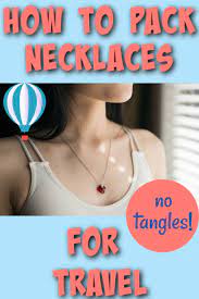 Let's look at some of these methods for packing necklaces: How To Pack Necklaces Hubbard Family Travels