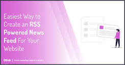 RSS News Feed: What is it and How to Create One For Your Website!