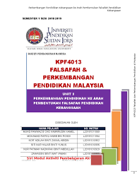 Kumpulan 4 kursus pqi6001 (sejarah&asas falsafah pendidikan kebangsaan) diploma pascasiswazah pendidikan, dpp universiti malaya sesi 2018/2019. Unit 3 Kumpulan 2