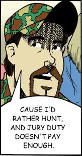 How long will jury selection take? Dale Explaining To A Judge Why He Doesn T Want To Accept Jury Duty Daledunnerway Ratherbehuntingguy Ratherbehunting Hunting Jury Duty Jury Hunting Humor