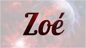 Significado De Zoe Nombre Espanol Para Tu Bebe Nino O Nina Origen Y Personalidad Youtube