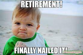 Retirement is another phase of life that most people do not like that much. 26 Funny Retirement Memes You Ll Enjoy Sayingimages Com