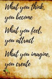 What You Think You Become What You Feel You Attract Law Of Attraction Positive Vibrations Words Of Affirmation How Are You Feeling Manifestation Miracle