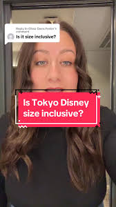 Replying to @Olivia Davis Foster Is Tokyo Disney Size inclusive? Ish!  #tokyodisneyland #tokyo #tokyodisneysea #tokyodisneyresort #tokyodisney