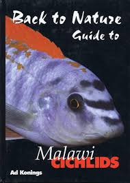 Back to Nature, Guide to Malawi Cichlids, by Ad Konings