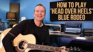 How To Play Head Over Heels By Blue Rodeo Youtube