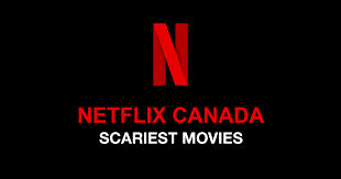 You've decided you're going to watch something. These Are Currently The Scariest Movies On Netflix Canada Narcity