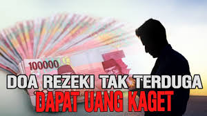 Sebab segala sesuatu yang anda kerjakan nantinya akan mendapat pertolongan dari allah sehingga akan lancar semua yang anda harapkan. Doa Minta Rezeki Tak Terduga Saat Mengalami Kesulitan Ekonomi Masrukhan Net