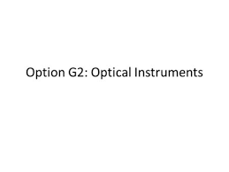 Optics Physics 4510: Lenses 2 M. Goldman, D. Newman, M. Litos