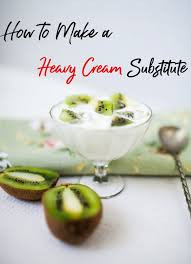 How To Make A Homemade Heavy Cream Substitute Recipe Food Substitutions Homemade Heavy Cream Recipes